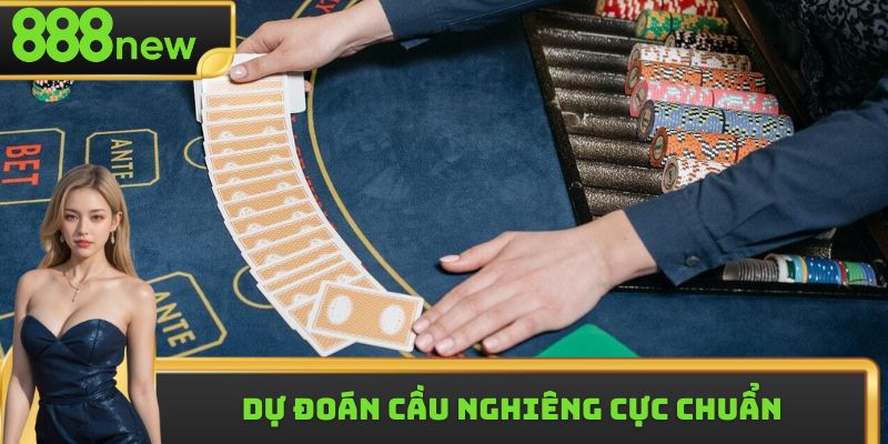 Dự đoán cầu nghiêng cực chuẩn