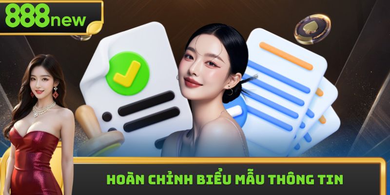 Hoàn chỉnh biểu mẫu thông tin để mở tài khoản