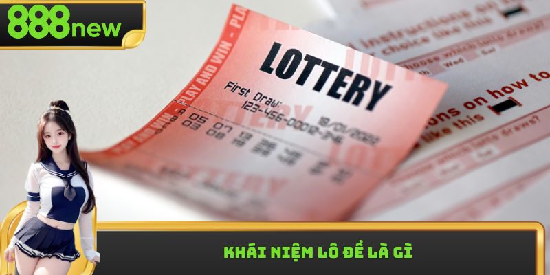 Khái niệm lô đề là gì