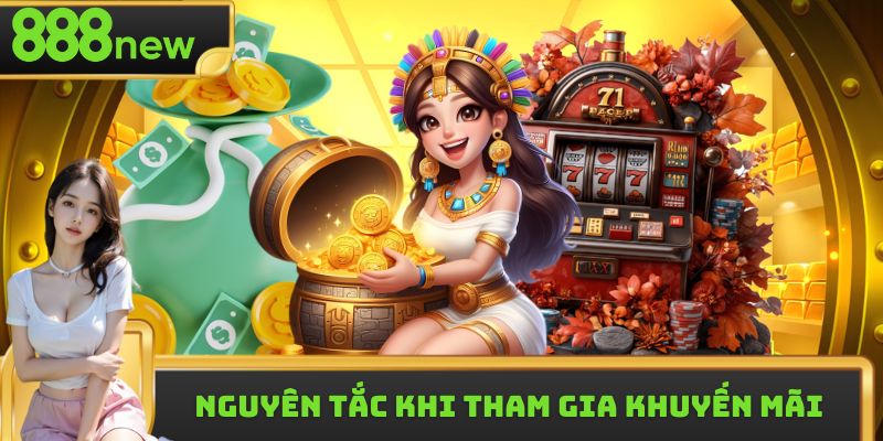 Nguyên tắc chung khi tham gia khuyến mãi 888new